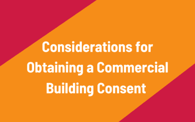 Considerations for Obtaining a Commercial Building Consent